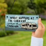 Funny Caravan Sign What Happens Stays At The Caravan Camper