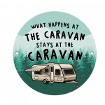 Funny Caravan Sign What Happens In The Caravan Hanging Sign
