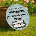 Welcome To The Motorhome Sign Hanging Acrylic Sign