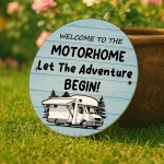 Welcome To The Motorhome Sign Hanging Acrylic Sign