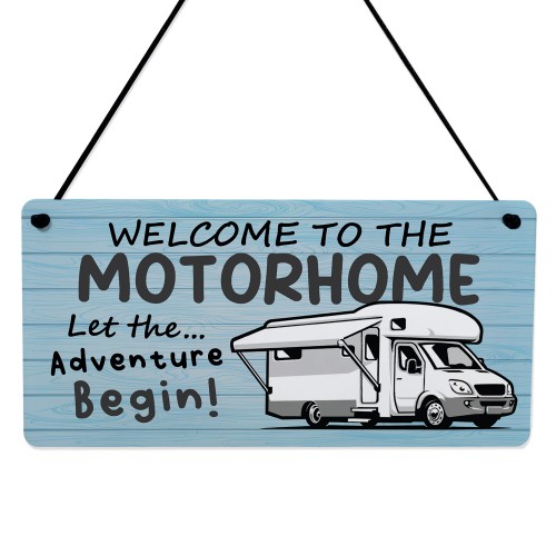 Welcome To The Motorhome Sign Let The Adventure Begin Plaque Welcome To The Motorhome Sign Let The Adventure Begin Plaque