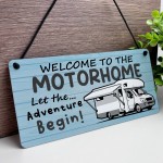 Welcome To The Motorhome Sign Let The Adventure Begin Plaque Welcome To The Motorhome Sign Let The Adventure Begin Plaque