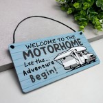 Welcome To The Motorhome Sign Let The Adventure Begin Plaque Welcome To The Motorhome Sign Let The Adventure Begin Plaque