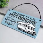 Welcome To The Motorhome Sign Let The Adventure Begin Plaque Welcome To The Motorhome Sign Let The Adventure Begin Plaque