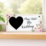 Days Until The Wedding Sign Wedding Countdown Plaque Bride To Be Days Until The Wedding Sign Wedding Countdown Plaque Bride To Be