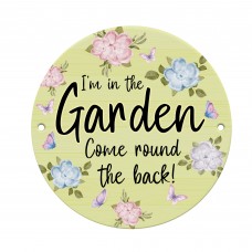 Im In The Garden Sign Acrylic Garden Sign Outdoor Garden Plaque