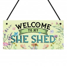 Garden Sign Welcome To My Shed Shed Plaque For Outside