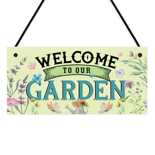 Garden Sign Welcome To Our Garden Plaque For Outside