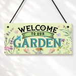 Garden Sign Welcome To Our Garden Plaque For Outside