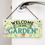 Garden Sign Welcome To Our Garden Plaque For Outside
