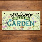 Garden Sign Welcome To Our Garden Plaque For Outside