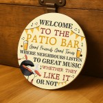 Welcome To The Patio Bar Sign Acrylic Garden Sign Welcome Plaque
