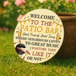 Welcome To The Patio Bar Sign Acrylic Garden Sign Welcome Plaque