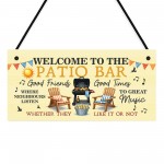 Welcome To The Patio Bar Sign For Garden Welcome Plaque