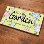 Garden Sign Plaque Hanging Welcome Sign Im In The Garden Sign