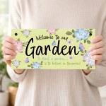 Welcome To My Garden Sign Hanging Wall Sign For Home