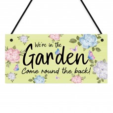 Garden Sign Plaque Hanging Welcome Sign Were In The Garden Sign