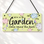 Garden Sign Plaque Hanging Welcome Sign Were In The Garden Sign