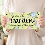 Garden Sign Plaque Hanging Welcome Sign Were In The Garden Sign