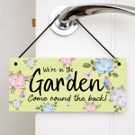 Garden Sign Plaque Hanging Welcome Sign Were In The Garden Sign