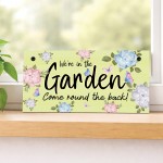 Garden Sign Plaque Hanging Welcome Sign Were In The Garden Sign