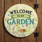 Welcome To My Garden Acrylic Round Hanging Sign Garden Sign Welcome To My Garden Acrylic Round Hanging Sign Garden Sign
