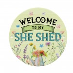 Funny Welcome To My She Shed Acrylic Round Hanging Sign Funny Welcome To My She Shed Acrylic Round Hanging Sign
