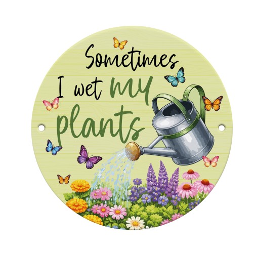 Funny Wet My Plants Acrylic Round Hanging Sign Garden Sign Funny Funny Wet My Plants Acrylic Round Hanging Sign Garden Sign Funny