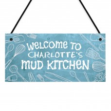 Personalised Welcome To The Mud Kitchen Sign Messy Play Area
