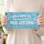 Personalised Welcome To The Mud Kitchen Sign Messy Play Area Personalised Welcome To The Mud Kitchen Sign Messy Play Area