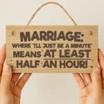 Funny Marriage Sign Engraved Wooden Plaque Mr & Mrs Wedding Gift