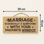Funny Marriage Sign Favourite Weirdo Engraved Wooden Plaque Funny Marriage Sign Favourite Weirdo Engraved Wooden Plaque