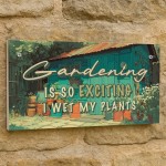 Garden Sign Quirky Garden Plaque For Outside Wet My Plants