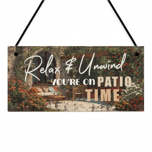 Funny Patio Sign For Garden Relax And Unwind Youre On Patio Time Funny Patio Sign For Garden Relax And Unwind Youre On Patio Time