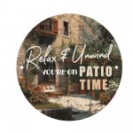 Funny Patio Sign For Garden Round Garden Sign Relax And Unwind