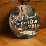 Funny Patio Sign For Garden Round Garden Sign Relax And Unwind