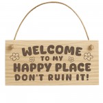 Welcome To My Happy Place Sign Funny Garden Sign Engraved Plaque