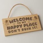 Welcome To My Happy Place Sign Funny Garden Sign Engraved Plaque