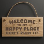 Welcome To My Happy Place Sign Funny Garden Sign Engraved Plaque