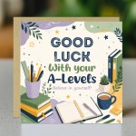 A Levels Encouragement Card Good Luck Exams Card with Envelope A Levels Encouragement Card Good Luck Exams Card with Envelope