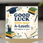 Good Luck With A-levels Card Exam Encouragement Card For Student Good Luck With A-levels Card Exam Encouragement Card For Student