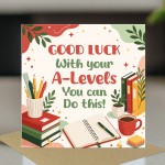 Good Luck A-Level Exams Card A Level Encouragement Cards Good Luck A-Level Exams Card A Level Encouragement Cards