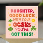 Good Luck GCSEs Card For Daughter You've Got This Card Good Luck GCSEs Card For Daughter You've Got This Card