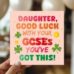 Good Luck GCSEs Card For Daughter You've Got This Card Good Luck GCSEs Card For Daughter You've Got This Card