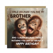 Birthday Card for Brother Funny Nothing You Can Do About It Joke