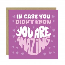 Inspirational and Postivite Greeting Card You Are Amazing Card