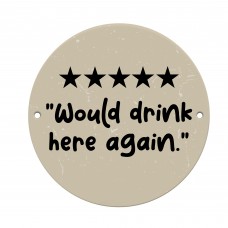 Funny Bar Sign For Home Bar Would Drink Here Again 5 Star Rating