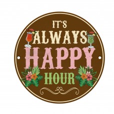Funny Bar Sign For Home Bar Its Always Happy Hour Pub Sign Wall 