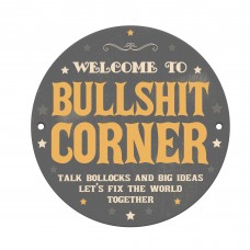 Bullsh*t Corner Bar Sign Funny Wall Plaque Decor For Man Cave