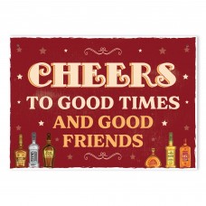 Bar Sign Novelty Cheers To Good Times Good Friends Funny Sign
